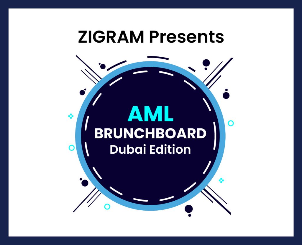ZIGRAM Hosts “AML Brunchboard” in Dubai, Brings Together Risk and Compliance Leaders from BFSI & Crypto Sectors ZIGRAM AML Brunchboard Dubai 1