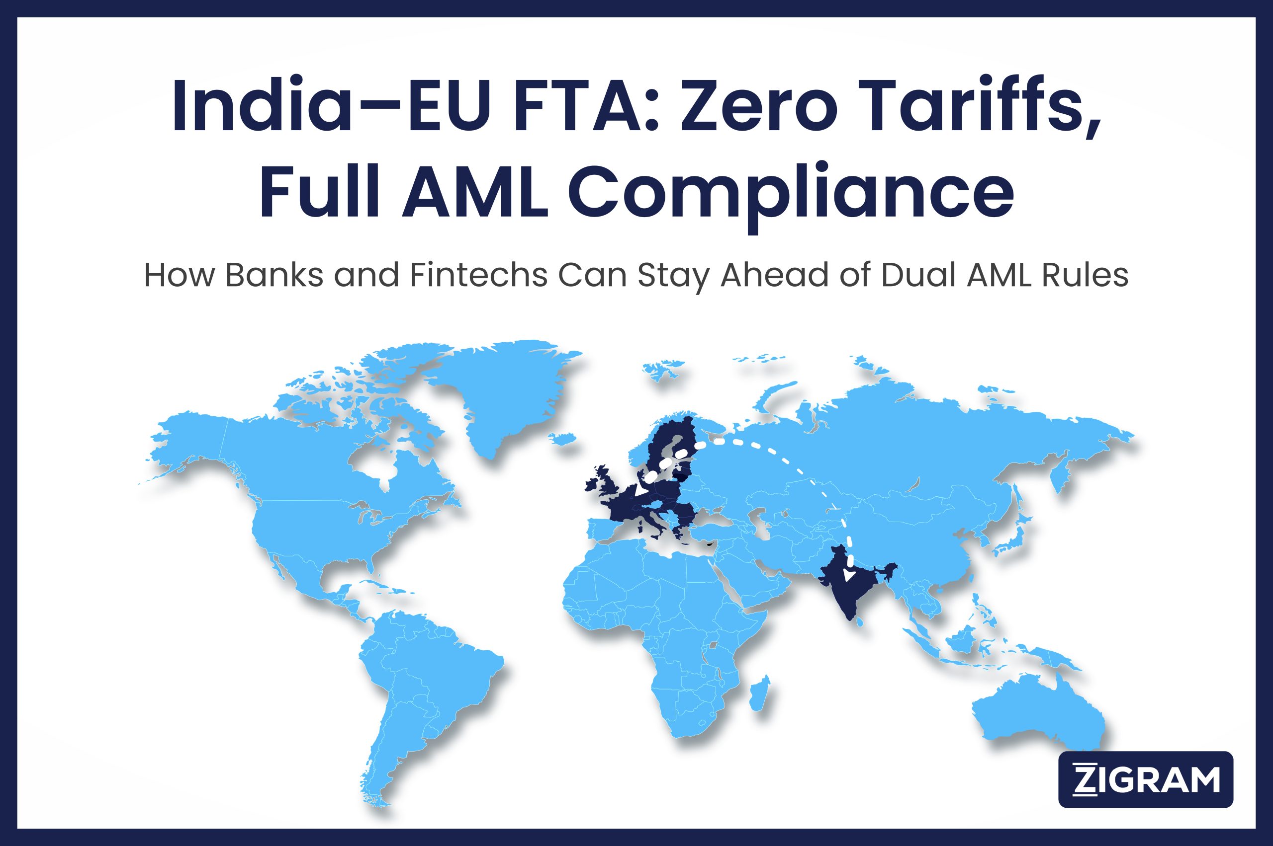 https://testv2.zigram.tech/wp-content/uploads/2026/02/India–EU-FTA-Zero-Tariffs-Full-AML-Compliance-ZIGRAM-scaled.jpg