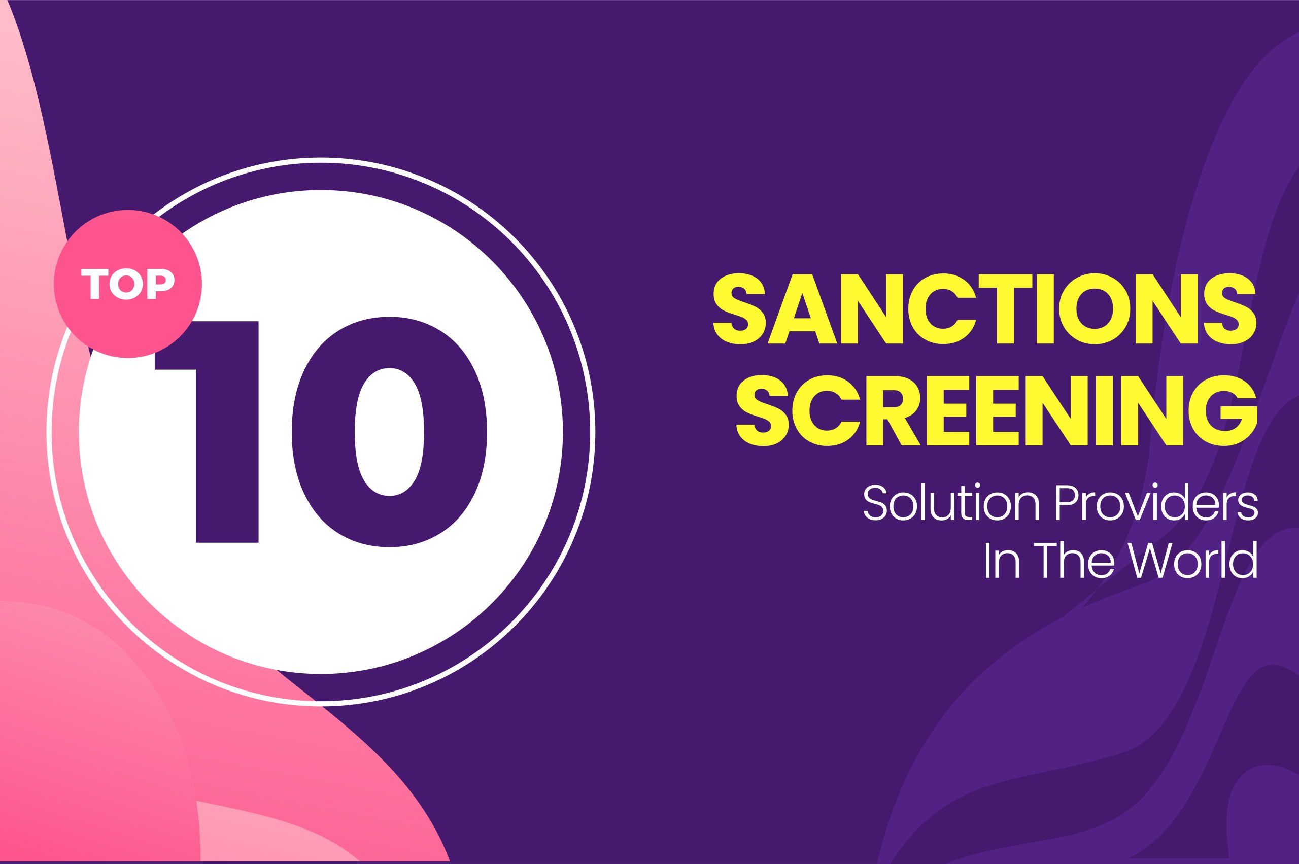 https://testv2.zigram.tech/wp-content/uploads/2026/03/Top-10-Sanctions-Screening-Solution_1-scaled.jpg