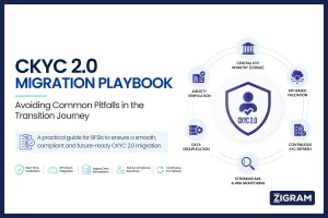 CKYC 2.0 Migration Playbook: Avoiding Common Pitfalls in the Transition Journey